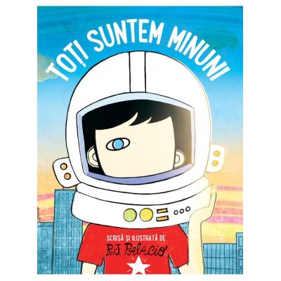 Toți suntem minuni