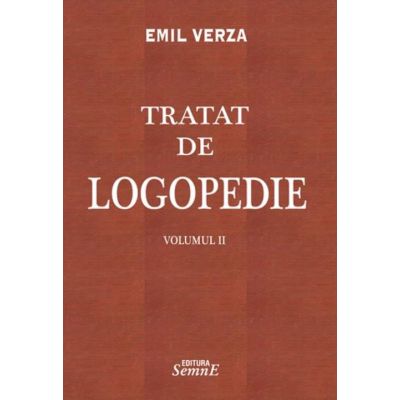 Tratat de logopedie. Vol. 2
