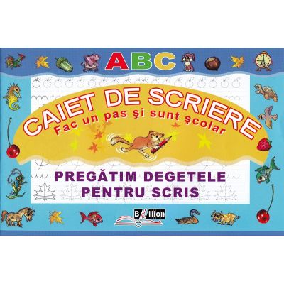 Pregătim degețele pentru scris. Caiet de scriere. Fac un pas și sunt școlar
