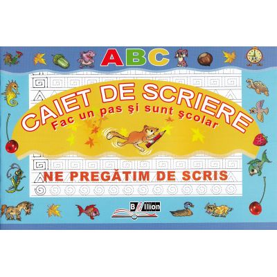 Ne pregătim de scris. Caiet de scriere. Fac un pas și sunt școlar