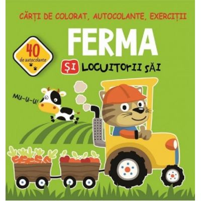 Ferma și locuitorii săi. Cărți de colorat, autocolante, exerciții