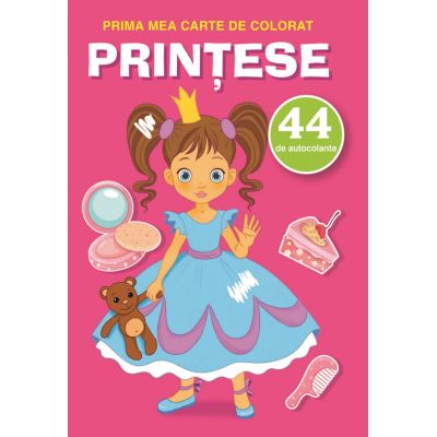 Prințese. Prima mea carte de colorat. 44 autocolante