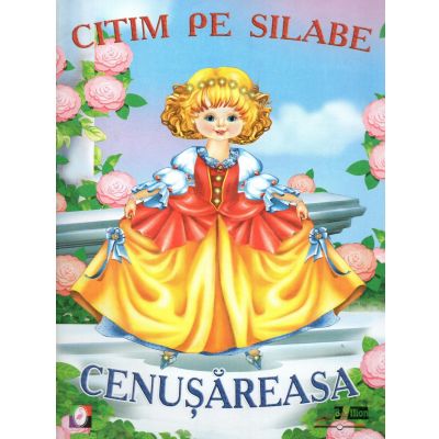 Cenușăreasa. Citim pe silabe