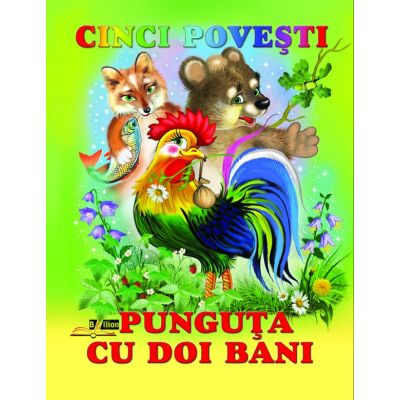 Punguța cu doi bani. Cinci povești