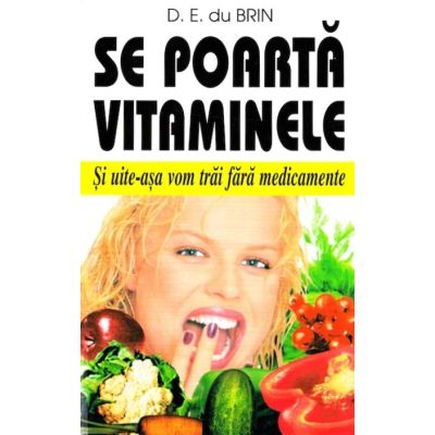 Se poartă vitaminele