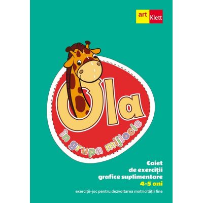Ola în grupa mijlocie. 4-5 ani. Caiet de exerciții grafice suplimentare