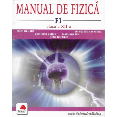 Fizică. F1. Manual. Clasa a XII-a