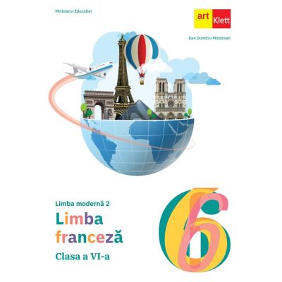 Limba franceză. Limba modernă 2. Manual. Clasa a VI-a