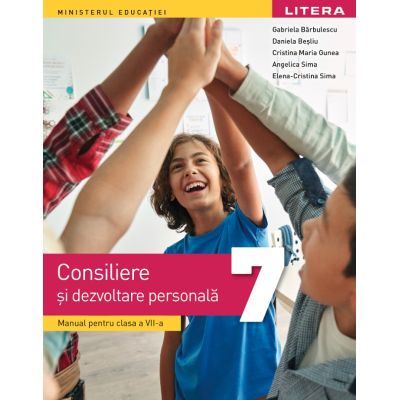 Consiliere și dezvoltare personală. Manual. Clasa a VII-a
