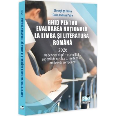 Ghid pentru Evaluarea Națională la Limba și literatura română. 2026