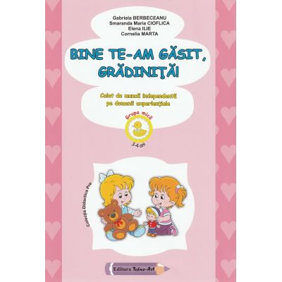 Bine te-am găsit, grădiniță!