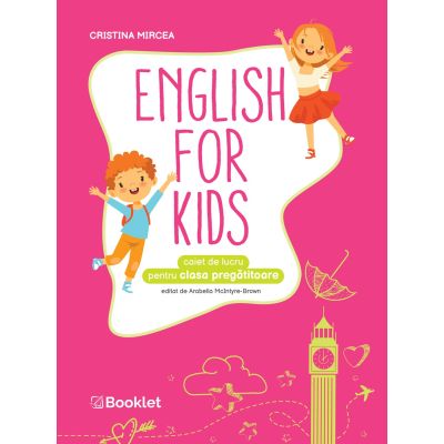 English for Kids. Caiet de lucru. Clasa pregătitoare