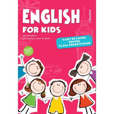 English for kids. Caiet de lucru. Clasa Pregătitoare