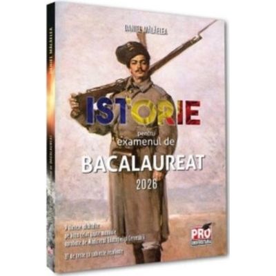 Istorie pentru examenul de Bacalaureat. 2026