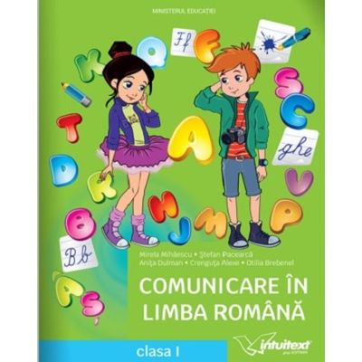 Comunicare în limba română. Manual. Clasa I