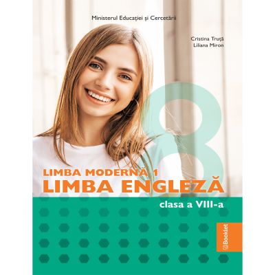 Limba Modernă 1. Limba Engleză. Manual. Clasa a VIII-a