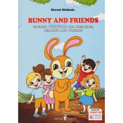 Bunny and friends. English Workbook for Speaking, Reading and Writing