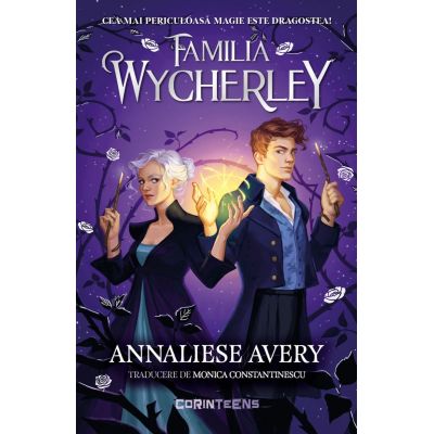 Familia Wycherley. Prima parte. Seria Familia Wycherley