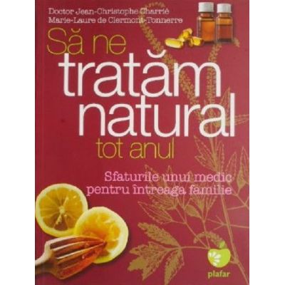 Să ne tratăm natural tot anul