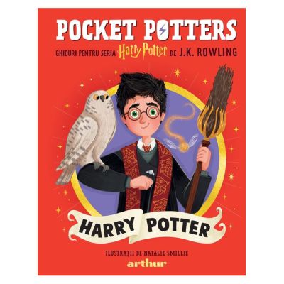 Pocket Potters 1. Ghiduri pentru Seria Harry Potter de J. K. Rowling. Harry Potter