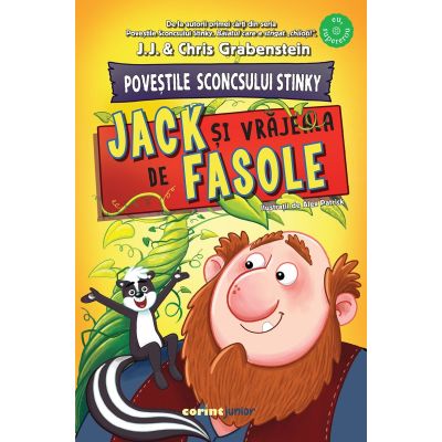 Jack și vrăjeala de fasole. Poveștile Sconcsului Stinky