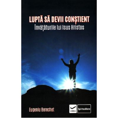 Luptă să devii conștient