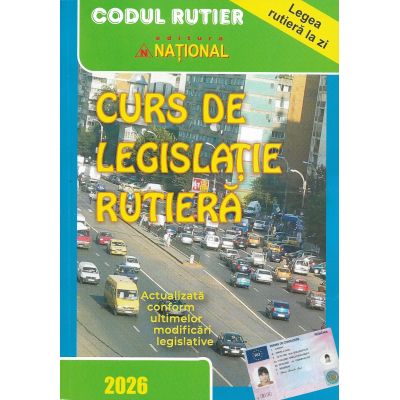 Curs de legislație rutieră. 2026