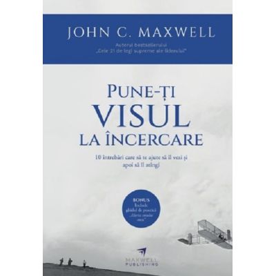 Pune-ți visul la încercare
