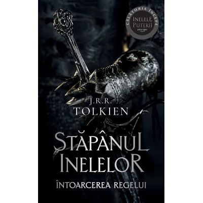 Întoarcerea regelui. Trilogia Stăpânul inelelor. Vol. 3