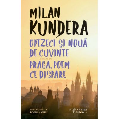 Optzeci și nouă de cuvinte urmat de Praga, poem ce dispare