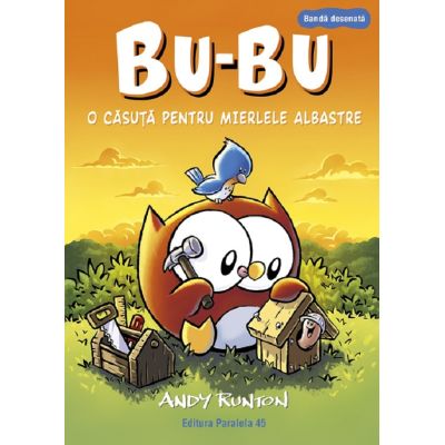 Bu-Bu. O căsuță pentru mierlele albastre