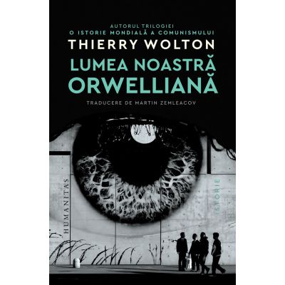 Lumea noastră orwelliană